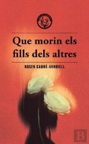 Que Morin Els Fills Dels Altres
