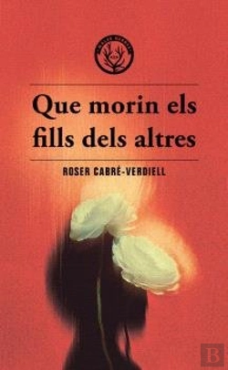 Bertrand.pt - Que Morin Els Fills Dels Altres