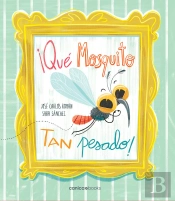 Que Mosquito Tan Pesado