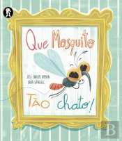 Que Mosquito Tão Chato!