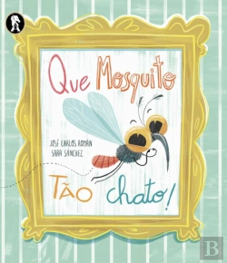 Bertrand.pt - Que Mosquito Tão Chato!