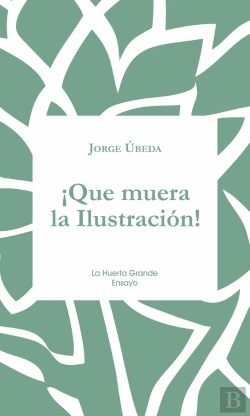 Bertrand.pt - ¡Que Muera La Ilustración!