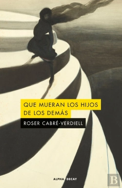 Bertrand.pt - Que Mueran Los Hijos De Los Demas