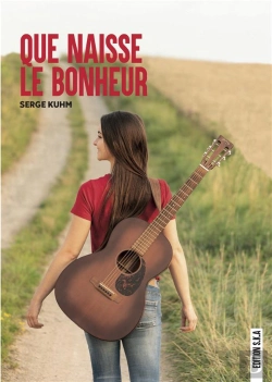 Bertrand.pt - Que Naisse Le Bonheur