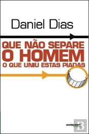 Que Não Separe o Homem o Que Uniu Estas Piadas