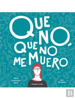 Bertrand.pt - Que No, Que No Me Muero