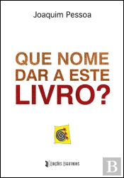 Que Nome Dar a Este Livro?