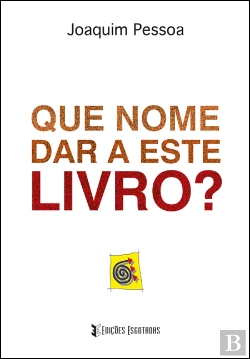 Bertrand.pt - Que Nome Dar a Este Livro?