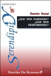 ¿Que Nos Humaniza? ¿Que Nos Deshumaniza? Ensayo De Una Etica Desde Lapsicologia