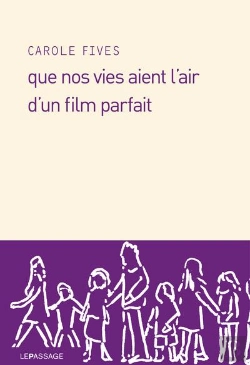 Bertrand.pt - Que Nos Vies Aient L'Air D'Un Film Parfait