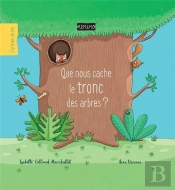 Que Nous Cache Le Tronc Des Arbres ?