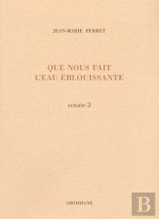Que Nous Fait L'Eau Éblouissante : Sonate 2