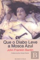 Que o Diabo Leve a Mosca Azul