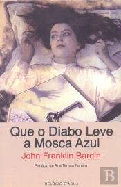 Que o Diabo Leve a Mosca Azul