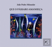 Que o Pássaro Amanheça