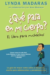 Que Pasa En Mi Cuerpo? El Libro Para Muchachos
