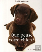 Que Pense Votre Chien ?