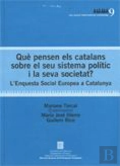 Què Pensen Els Catalans Sobre El Seu Sistema Polític I La Seva Societat? L'Enquesta Social Europea A