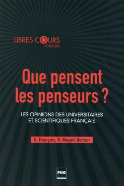 Bertrand.pt - Que Pensent Les Penseurs ? ; Les Opinions Des Universitaires Et Scientifiques Français