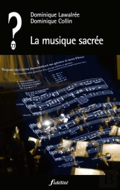 Que Penser De... ? : La Musique Sacrée
