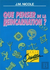 Que Penser De La Reincarnation ?