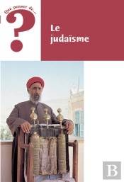 Que Penser De... ? : Le Judaïsme