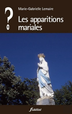 Bertrand.pt - Que Penser De... ? : Les Apparitions Mariales