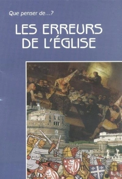 Bertrand.pt - Que Penser De... ? : Les Erreurs De L'Eglise