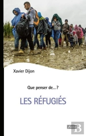 Que Penser De... ? : Les Refugiés