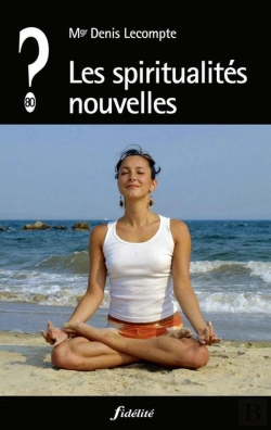 Bertrand.pt - Que Penser De... ? : Les Spiritualités Nouvelles