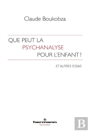Que Peut La Psychanalyse Pour L'Enfant ?