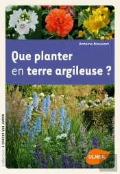 Que Planter En Terre Argileuse ?