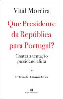 Que Presidente da República para Portugal?