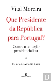 Que Presidente da República para Portugal?