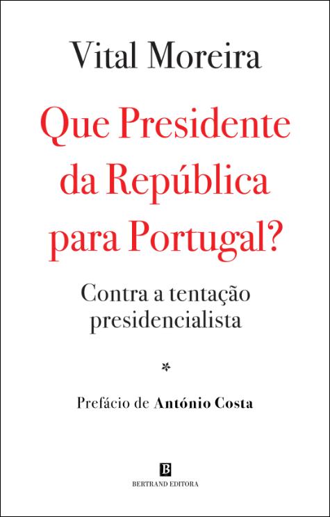 Que Presidente da República para Portugal?