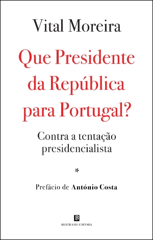 Que Presidente da República para Portugal?
