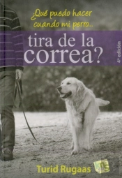 ¿Qué Puedo Hacer Cuando Mi Perroàtira De La Correa?