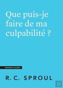 Bertrand.pt - Que Puis-Je Faire De Ma Culpabilite ? - [Questions Cruciales]