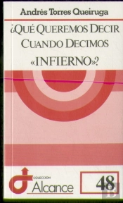 Qué Queremos Decir Cuando Decimos «Infierno»?