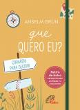 Que Quero Eu?
