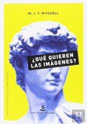 ¿Qué Quieren Las Imágenes?