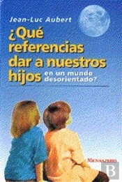 Que Referencia Dar A Nuestros Hijos