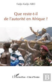 Que Reste-T-Il De L'Autorité En Afrique ?