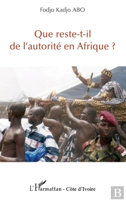 Bertrand.pt - Que Reste-T-Il De L'Autorité En Afrique ?