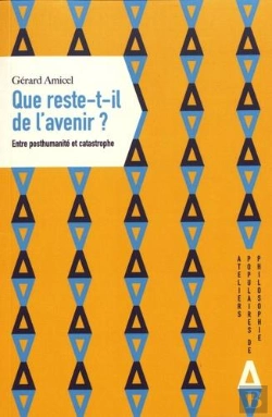 Bertrand.pt - Que Reste-T-Il De L'Avenir ? Entre Posthumanité Et Catastrophe