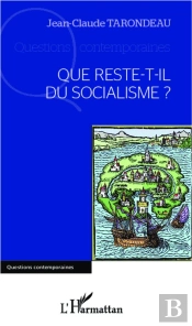 Que Reste-T-Il Du Socialisme ?