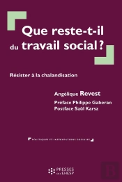 Que Reste-T-Il Du Travail Social ? Résister À La Chalandisation