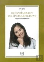 Qué Sabemos Hoy Del Síndrome De Down