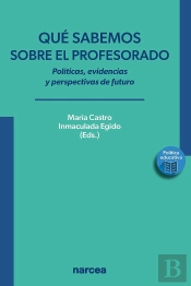 Que Sabemos Sobre El Profesorador:Politicas, Evidencias