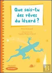 Que Sais-Tu Des Rêves Du Lézard ? Ce2